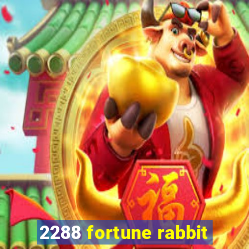 2288 fortune rabbit